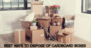 Pile of assorted cardboard boxes with items and text "BEST WAYS TO DISPOSE OF CARDBOARD BOXES".